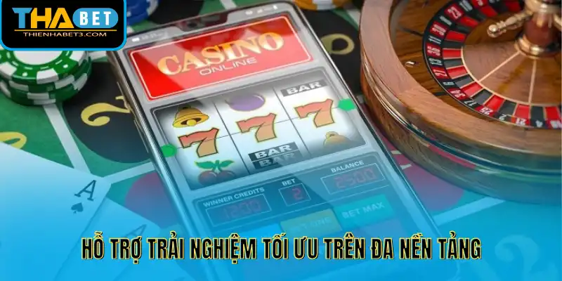 Hỗ trợ đa nền tảng, tăng trải nghiệm giải trí trực tuyến lên tầm cao mới